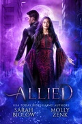 Cover: Allied (Hunted Trilogy, #2) - Biglow & Zenk Fantasy Publishing