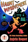Cover: Haunt Improvement: Magic and Mayhem Universe (Haunted Properties, #5) - Violent Siren Press