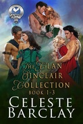 Cover: The Clan Sinclair Collection Books 1-3: A Highlander Romance Collection - Oliver-Heber Books