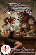 Cover: The Werewolf Who Gave A Shift: Magic and Mayhem Universe (Shift Faced, #2) - Teresa Gabelman