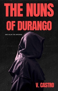 Enlarge image Cover: The Nuns of Durango - V. Castro