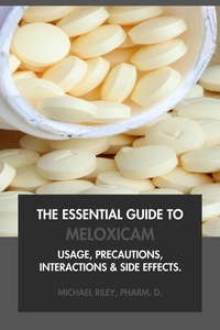 Abbildung von: The Essential Guide to Meloxicam: Usage, Precautions, Interactions and Side Effects. - Interactive Media Licensing
