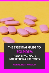 Abbildung von: The Essential Guide to Zolpidem: Usage, Precautions, Interactions and Side Effects. - Interactive Media Licensing