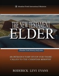 Cover: The New Testament Elder - Abundant Truth Publishing