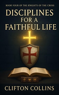 Abbildung von: Disciplines for a Faithful Life - Publishdrive