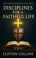 Cover: Disciplines for a Faithful Life - Publishdrive