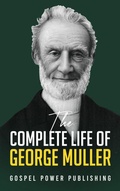 Cover: The Complete Life Of George Muller - J.D. Langton