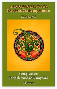 Abbildung von: Antologia della Poesia Persiana Contemporeana - Farideh Mahdavi Damghani