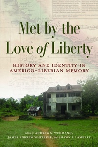 Enlarge image Cover: Met by the Love of Liberty - Indiana University Press