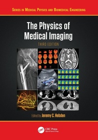 Enlarge image Cover: The Physics of Medical Imaging - CRC Press
