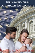 Cover: American Patriarchy - Laurel A. Rockefeller