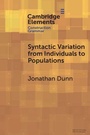 Cover: Syntactic Variation from Individuals to Populations - Cambridge University Press