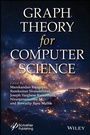 Cover: Graph Theory for Computer Science - Wiley