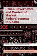 Cover: Urban Governance and Contested Market Redevelopment in Ghana - Edinburgh University Press