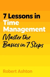 Enlarge image Cover: 7 Lessons in Time Management - John Murray Business