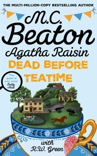 Enlarge image Cover: Agatha Raisin: Dead Before Teatime - Constable