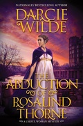 Cover: The Abduction of Rosalind Thorne - Kensington Publishing