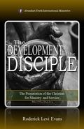 Cover: The Development of the Disciple: The Preparation of the Christian for Ministry and Service (Potter's Wheel Study Series, #1) - Abundant Truth Publishing