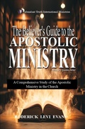 Cover: The Believer's Guide to the Apostolic Ministry: A Comprehensive Study of the Apostolic Ministry in the Church (Ministry Guides Series, #1) - Abundant Truth Publishing