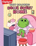 Cover: Cozy Coloring: Home Sweet Home - Highlights Press