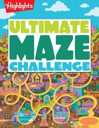 Enlarge image Cover: Ultimate Maze Challenge - Highlights Press