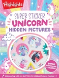 Cover: Super Sticker Unicorn Hidden Pictures - Highlights Press