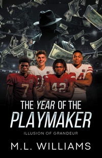 Enlarge image Cover: The Year of the Playmaker - Archway Publishing