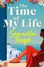 Cover: The Time of My Life - Boldwood Books Ltd