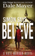 Cover: Simon Says... Believe (Kate Morgan Thrillers, #12) - Valley Publishing Ltd.