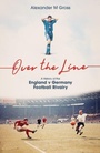 Cover: Over the Line - Pitch Publishing Ltd