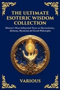 Cover: The Ultimate Esoteric Wisdom Collection - THE LIBRARY OF ALEXANDRIA