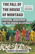 Cover: The Fall of the House of Montagu - Atlantic Books