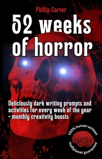 Enlarge image Cover: 52 Weeks Of Horror - Phillip Carter