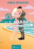 Cover: U.S. Marines - Book 2 - No Ramparts Between Us - So Romance