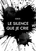Cover: Le silence que je crie - BoD - Books on Demand