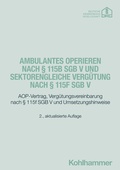 Bild: Ambulantes Operieren nach &sect; 115b SGB V und sektorengleiche Verg&uuml;tung nach &sect; 115f SGB V - Kohlhammer
