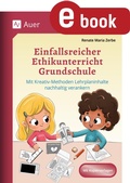 Cover: Einfallsreicher Ethikunterricht Grundschule - Auer Verlag