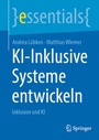 Cover: KI-Inklusive Systeme entwickeln - Springer