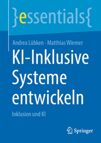 Enlarge image Cover: KI-Inklusive Systeme entwickeln - Springer