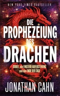 Cover: Die Prophezeiung des Drachen - Jonathan Cahn
