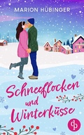 Cover: Schneeflocken und Winterk&uuml;sse - dp DIGITAL PUBLISHERS GmbH