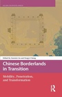 Cover: Chinese Borderlands in Transition - Pallas Publications