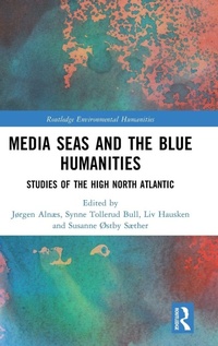 Enlarge image Cover: Media Seas and the Blue Humanities - Routledge