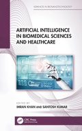 Cover: Artificial Intelligence in Biomedical Sciences and Healthcare - CRC Press