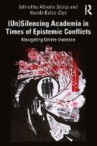 Abbildung von: (Un)Silencing Academia in Times of Epistemic Conflicts - Routledge