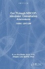 Cover: Get Through MRCGP: Simulated Consultation Assessment - CRC Press