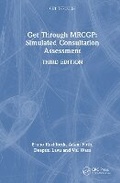 Cover: Get Through MRCGP: Simulated Consultation Assessment - CRC Press