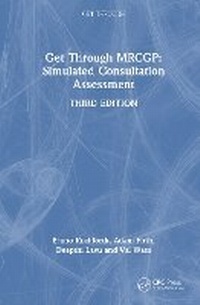 Enlarge image Cover: Get Through MRCGP: Simulated Consultation Assessment - CRC Press