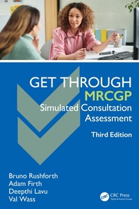 Enlarge image Cover: Get Through MRCGP: Simulated Consultation Assessment - CRC Press