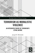Cover: Terrorism as Moralistic Violence - Routledge